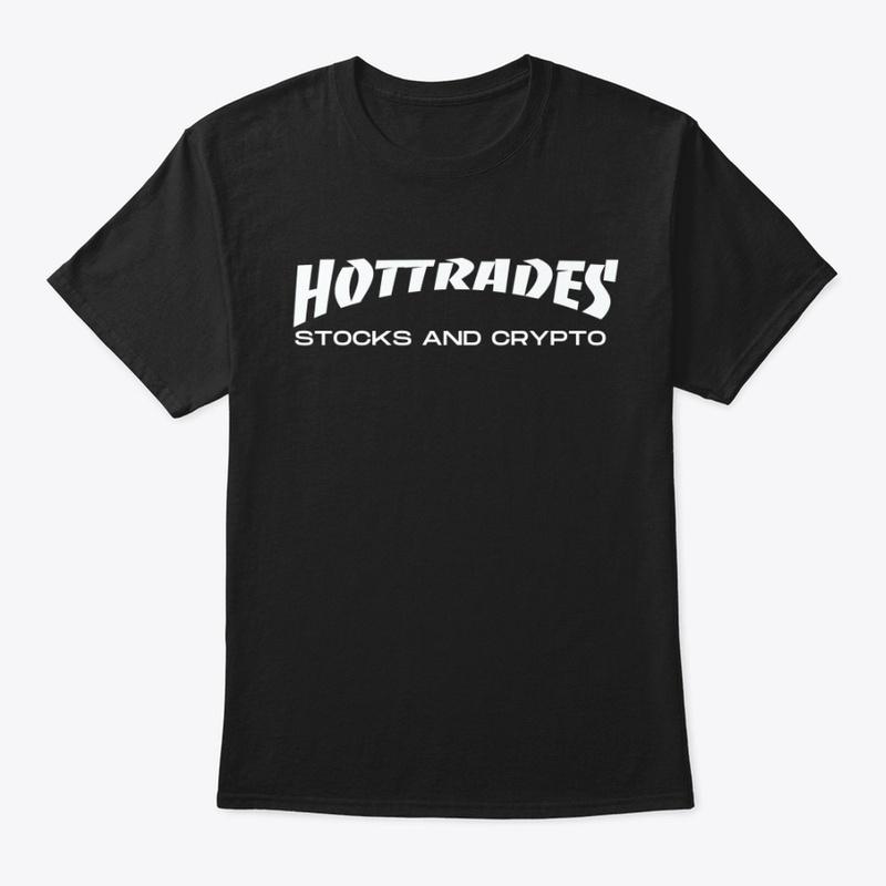 Hot Trades T-Shirt